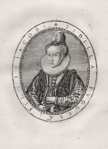 Sibilla Fuggera - Sibylla Freiin Fugger zu Babenhausen (1572 - 1616) Kupfer Portrait