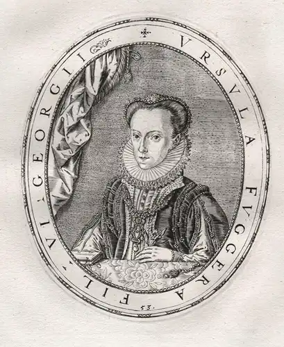 Ursula Fuggera - Ursula Freiin Fugger (1562 - 1602) Kirchberg Weißenhorn Portrait / Ehefrau von Kaspar Freiher