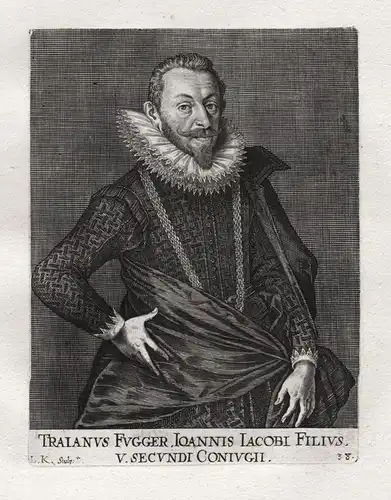 Traianus Fugger - Trajan Freiherr von Fugger (1571 - 1609) Untersulmentingen Freyberg