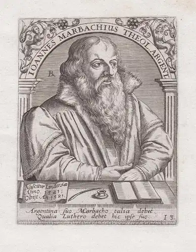 Ioannes Marbachius Theol. Argent. - Johannes Marbach (1521-1581) Lutherischer Pfarrer Theologe Strassburg Stra