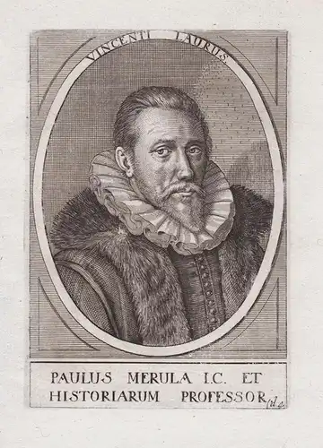 Paulus Merula I. C. et Historiarum Professor - Paulus Merula (1558-1607) Dutch jurist geographer librarian Uni