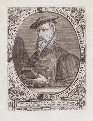 Hieronymus Wolffius Philologus.... - Hieronymus Wolf (1516-1580) Oettingen Augsburg Humanist Bibliothekar Phil