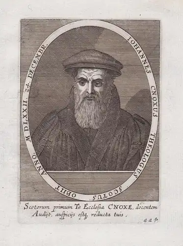 Iohannes Cnoxus Theologus Scotus Obiit Anno MDLXXII. - John Knox (c.1514-1572) Scottish reformer Reformation S