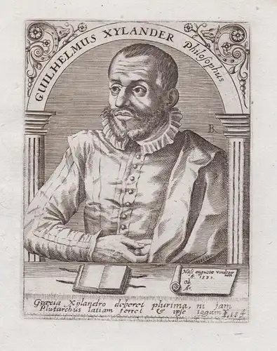 Guilhelmus Xylander Philosophus - Wilhelm Xylander (1532-1576) Heidelberg humanist Gelehrter Augsburg Portrait