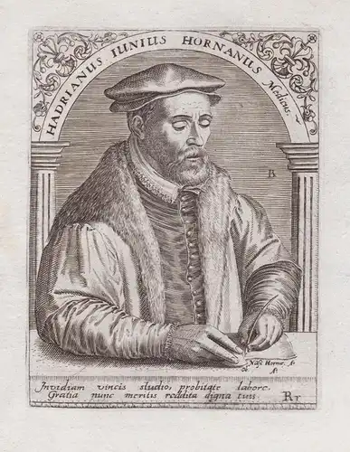 Hadrianus Iunius Hornanus -  Hadrianus Iunius (1511-1575) Dutch humanist physician poet historian Arzt Philolo