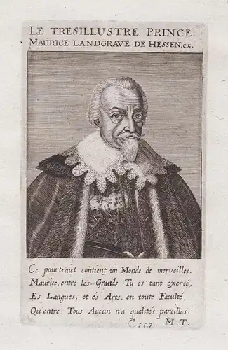 Le Tresillustre Prince Maurice Landgrave de Hessen. - Moritz von Hessen-Kassel (1572-1632) Landgraf Graf Portr
