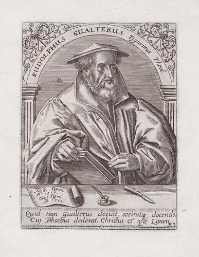 Rudolphus Gualterus Tigurinus Theol. - Rudolf Gwalther (1519-1586) Zürich Reformator reformer Reformation Schw