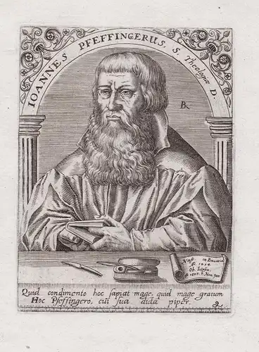 Ioannes Pfeffingerus S. Theologiae D. - Johann Pfeffinger (1493-1573) Wasserburg am Inn Leipzig Reformator ref