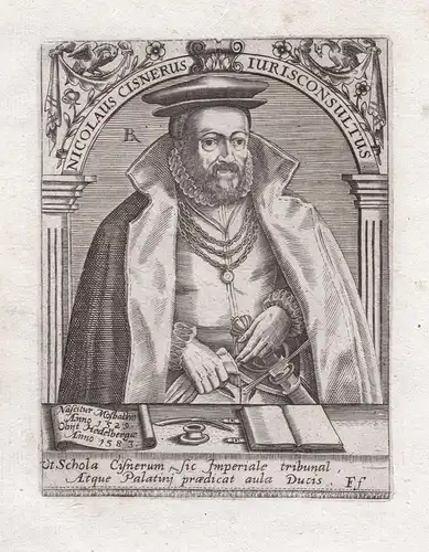 Nicolaus Cisnerius Iurisconsultus. - Nikolaus Cisnerus (1529-1583) Renaissance Humanist Jurist Lyriker Rektor