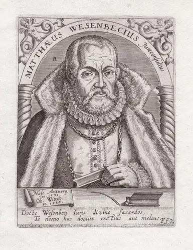 Matthaeus Wesenbecius. - Matthias Wesenbeck (1531-1586) Belgian jurist Jena Wittenberg University Universität
