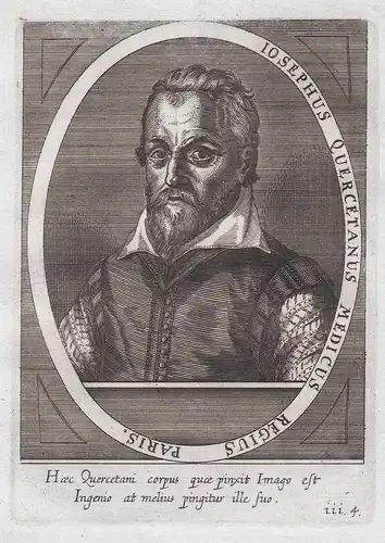 Iosephus Quercetanus Medicus Regius Paris. - Joseph Duchesne (c.1544-1609) French physician alchemist alchemy