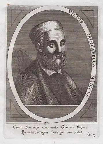 Victor Trincavella Medicus. - Vittore Trincavelli (1496-1568) Italian physician editor Venezia Padova Bologna