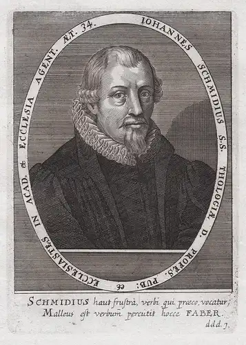 Iohannes Schmidius S. S. Theologiae D. Profes. Pub: ... - Johann Schmidt (1594-1658) Lutherischer Theologe Bau