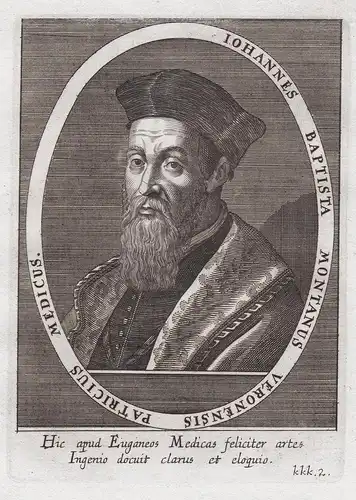 Iohannes Baptista Montanus Veronensis Patricius Medicus - Johannes Baptista Montanus (1498-1551) Italian Renai