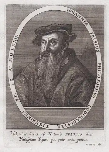 Iohannes Frisius Philosophus... - Johannes Fries (1505-1565) Schweizer Lutherischer Theologe Reformation Lexik