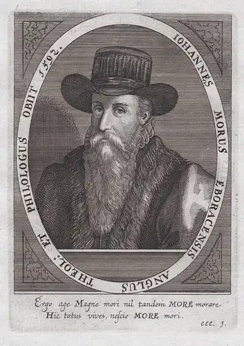 Iohannes Morus Eboracensis Anglus Theol. et Philologus  obiit 1592 - John More (?-1592) English minister Norwi