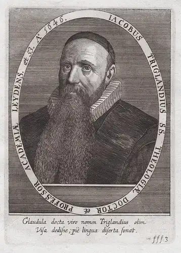 Iacobus Triglandius SS. Theologiae Doctor et Professor Academiae Leydens - Jacobus Trigland der Ältere (1583-1