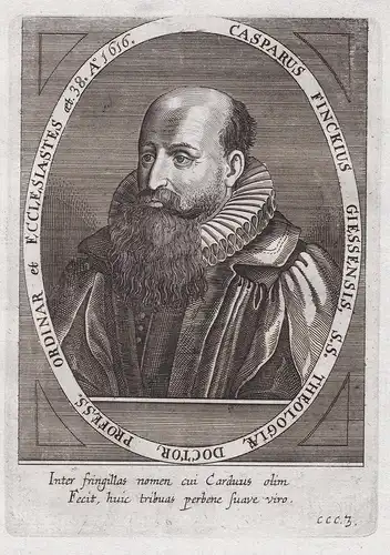 Casparus Finckius Giessensis, S. S. Theologiae... - Kaspar Fink (1578-1631) Gießen Coburg Marburg professor Th