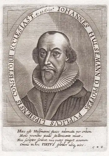 Iohannes Hulsemann D: Profess. Puplicus... - Johann Hülsemann (1602-1661) Lutherischer Theologe Esens Rostock