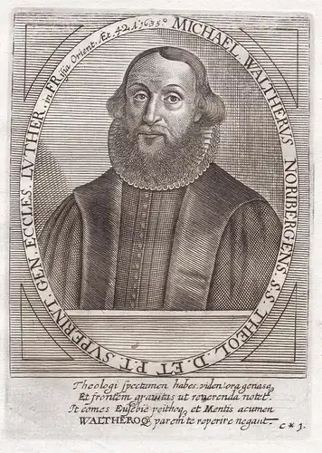 Michael Waltherus Noribergens S. S. Theol. D. et P. T. Superint. Gen. ... - Michael Walther der Ältere (1593-1
