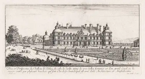 Veue et Perspective du Chasteau de Tanlay, du costé du Jardin animé de tres-belles fontaines... - Chateau de T
