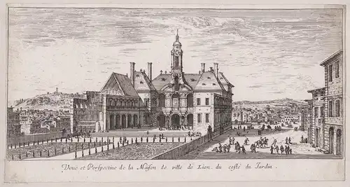 Veue et Perspective de la Maison de ville de Lion, du costé du Jardin - Lyon Hotel de Ville Place de Terreaux