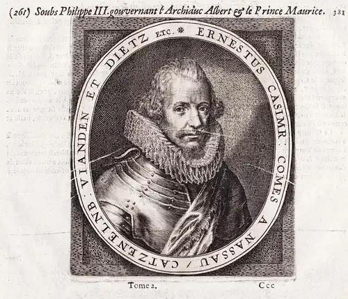 Ernestus Casimr. Comes a Nassau / Catzenelnb. Vianden et Dietz. - Ernst Casimir van Nassau-Dietz (1573-1632) F