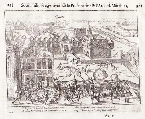 Breda - Breda Noord-Brabant Capture of 1581 / Shows the capture of Breda by Spanish troops under the command o