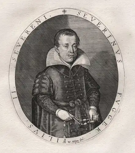 Severinus Fugger - Severin Freiherr von Fugger (1586 - 1629) Kirchberg Weissenhorn Helfenstein Freising Brixen