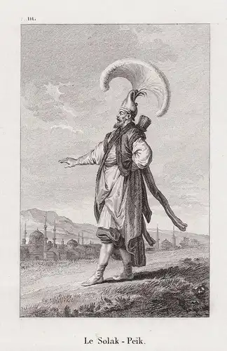 Le Solak-Peik - Solak-Peik archer soldier Bogenschütze Ottoman Empire Turkey Türkei Trachten costumes costume