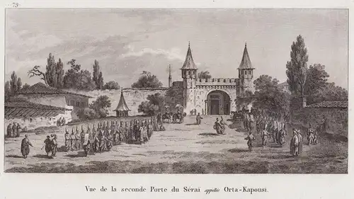 Vue de la seconde Porte du Serai appellée Orta-Kapousi - Istanbul Topkapi Palace Seraglio Turkey Türkei