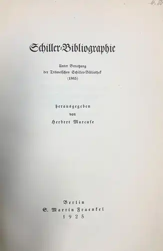 Schiller-Bibliographie. Unter Benutzung der Trömelschen Schiller-Bibliothek (1865)