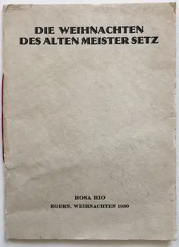 Die Weihnachten des alten Meister Setz.