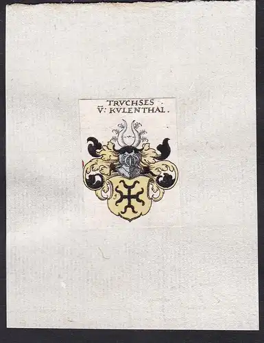 Truchses v: Kulenthal -  TruchseßTruchses von Kulenthal Kulental Wappen Adel coat of arms heraldry Heraldik