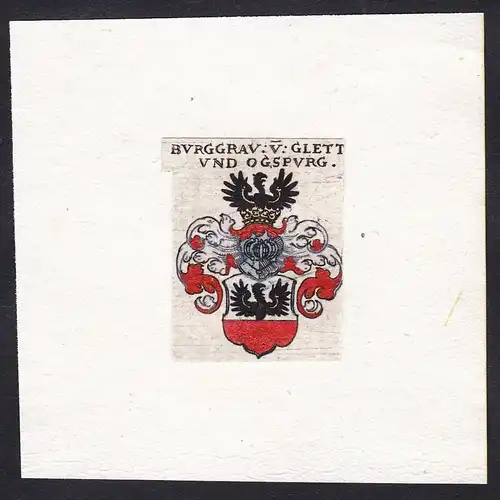Burggrav:v:Glett und Ogspurg - Burggrav von Glett und Ogspurg Ogsburg Wappen Adel coat of arms heraldry Herald