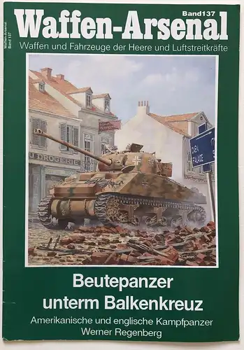 Beutepanzer unterm Balkenkreuz; Teil: Amerikanische und englische Kampfpanzer.