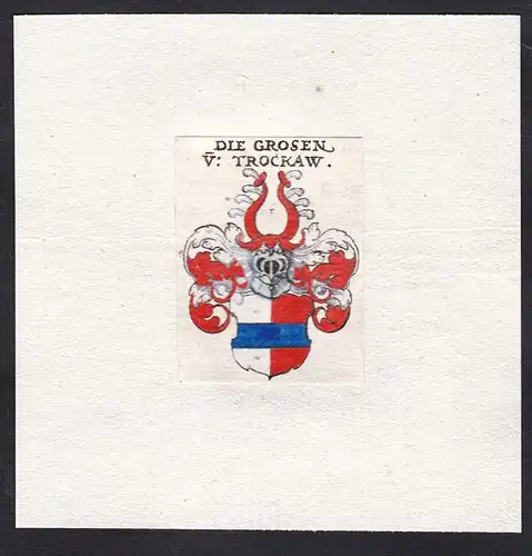 Die Grosen v: Trockau - Die Grosen von Trockau Grossen Wappen Adel coat of arms heraldry Heraldik