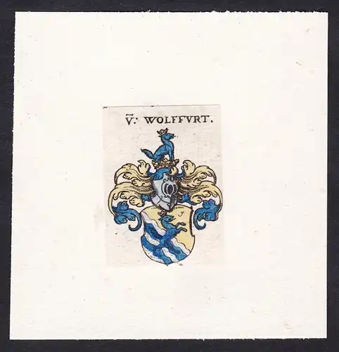 V: Wolffurt - Von Wolffurt Wolfurt Wohlfurt Wappen Adel coat of arms heraldry Heraldik
