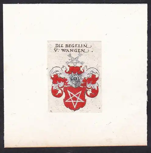 Die Degelin v: Wangen - Die Degelin von Wangen Wappen Adel coat of arms heraldry Heraldik