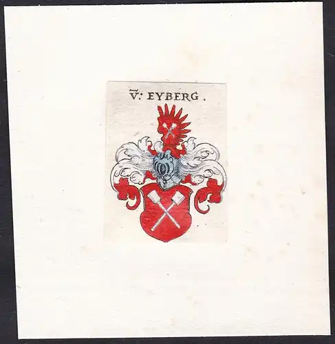 V: Eyberg - Von Eyberg Eiberg Wappen Adel coat of arms heraldry Heraldik