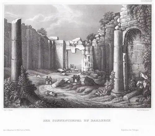 Der Sonnentempel zu Baalbeck - Temple of Bacchus Tempel Baalbeck Lebanon Ansicht view  steel engraving
