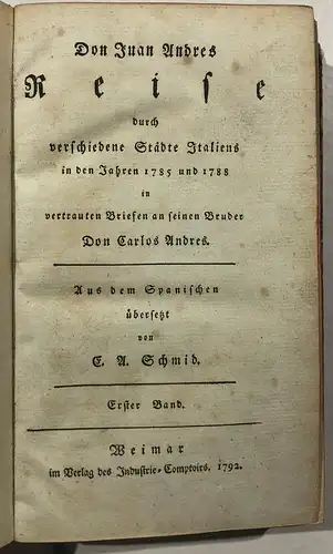 Reise durch verschiedene Städte Italiens in den Jahren 1785 und 1788 in vertrauten Briefen an seinen Bruder Do