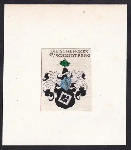 Die Schencken v: Schmidtperg - Schencken von Schmidtperg Schenken Schmidtberg Wappen Adel coat of arms heraldr