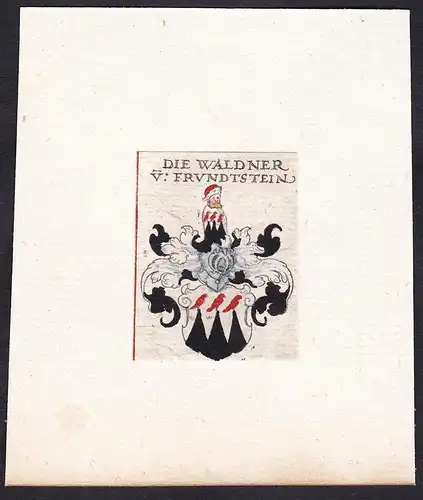 Die Waldner v: Frundtstein - Waldner von Frundtstein Wappen Adel coat of arms heraldry Heraldik