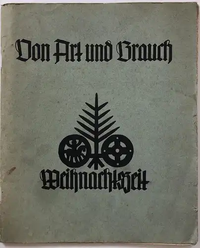 Von Art und Brauch. Weihnachtszeit.