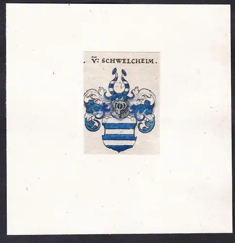 V. Schwelcheim - Von Schwelchheim Wappen Adel coat of arms heraldry Heraldik