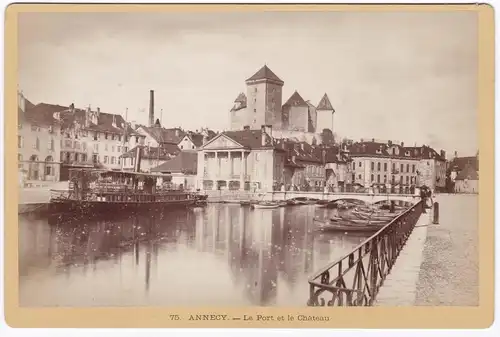 Annecy - le Port et le Chateau - Haute-Savoie Foto Photo Fotografie photograph albumen