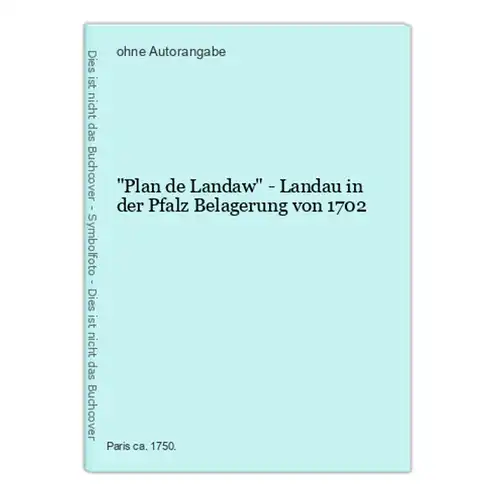 Plan de Landaw - Landau in der Pfalz Belagerung von 1702