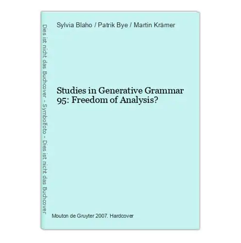 Studies in Generative Grammar 95: Freedom of Analysis?