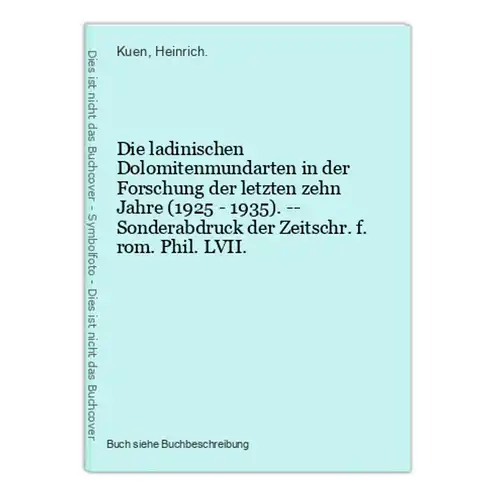 Die ladinischen Dolomitenmundarten in der Forschung der letzten zehn Jahre (1925 - 1935). -- Sonderabdruck der